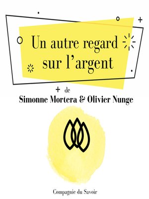 cover image of Un autre regard sur lʼargent